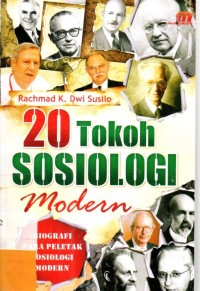 20 Tokoh Sosiologi Modern : Biografi Para Peletak Sosiologi Modern