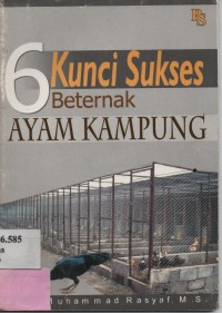 6 Kunci Sukses Beternak Ayam Kampung