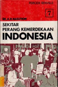 Sekitar Perang Kemerdekaan Indonesia  (Periode Renvile) Jilid 7