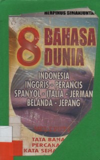 8 Bahasa Dunia : Indonesia-Inggris-Perancis Spanyol-Itali-Jerman-Belanda-Jepang