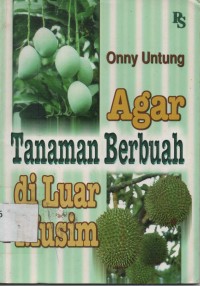 Agar Tanaman Berbuah Di Luar Musim