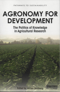 Agronomy For Development : The Politics Of Knowledge In Agricultural Research