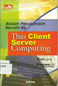 Alasan Perusahaan Beralih Ke Thin Client Server Computing