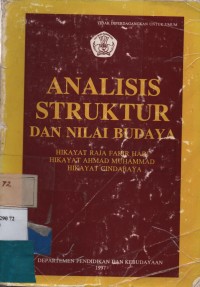 Analisis Struktur Dan Nilai Budaya : Hikayat Raja Fakir Hadi...