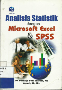 Analisis Statistik dengan Microsoff Excel dan SPSS