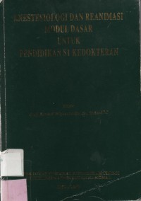 Anestesiologi Dan Reaminasi Modul Dasar Untuk Pendidikan Dasar S1 Kedokteran