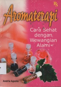 Aromaterapi Cara Sehat Dengan Wewangian Alami