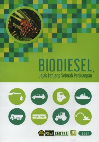 Biodiesel : Jejak Panjang Sebuah Perjuangan