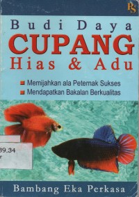 Budi Daya Cupang Hias dan Adu : Memijah Ala Peternak Sukses, Mendapatkan Bakalan Berkualitas