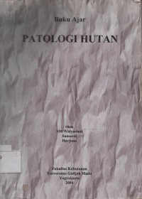 Buku Ajar : Patologi Hutan