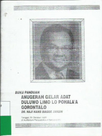 Buku Panduan Anugrah Gelar Adar Duluwo Limo Lo Pahalaa Gorontalo Dr.Haji Hans Bague Jassin