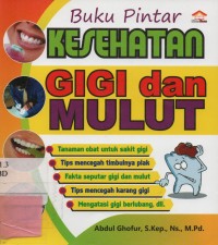 Buku Pintar Kesehatan Gigi dan Mulut