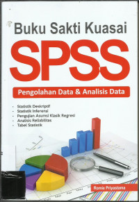 Buku Sakti Kuasai SPSS Pengolahan Data & Analisis Data