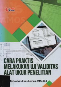 Cara Praktis Melakukan Uji Validitas Alat Ukur Penelitian