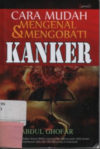 Cara Mudah Mengenal & Mengobati Kanker