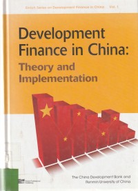 Development Finance in China: Theory and implementation