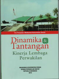 Dinamika & Tantangan : Kinerja Lembaga Perwakilan