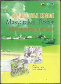 Dinamika Sosial Ekonomi Masyarakat Pesisir di Kab. Kepulauan Selayar