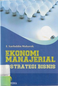 Ekonomi Manajerial Dan Strategi Bisnis