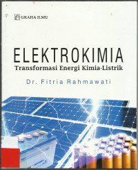 Elektrokimia : Transformasi Energi Kimia-Listrik