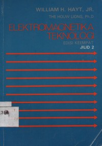 Elektromagnetika teknologi : Edisi 4 jilid 2