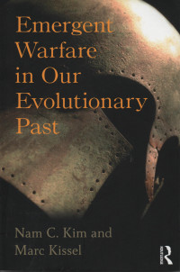 Emergent Warfare In  Our Evolutionary Past