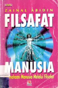 Filsafat Manusia: Memahami Manusia Melalui Filsafat