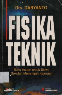 Fisika Teknik : Buku Acuan Untuk Siswa SMK