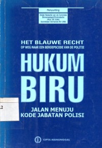 Hukum Biru : Jalan Menuju Kode Jabatan Polisi