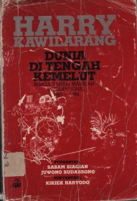 Dunia Di Tengah Kemelut : Bunga Rampai Masalah Internasional 1983-1984