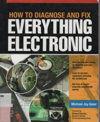 How To diagnose And Fix Everything Electronic