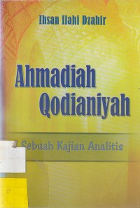 Ahmadiah Qodianiyah sebuah kajian analitis