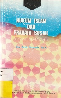 Hukum Islam Dan Pranata Sosial : Dirasah Islamiyah III