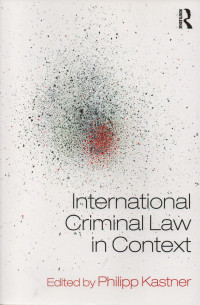 International Crimal Law In Context