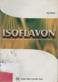 Isoflavon : Berbagai Sumber, sifat, dan manfaatnya pada penyakit degeneratif