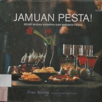 Jamuan Pesta! Resep Mudah Kudapan Minuman Pesta