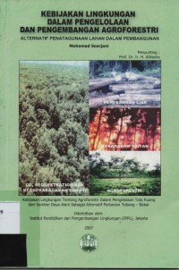 Kebijakan Lingkungan Dalam Pengelolaan dan Pengembangan Agroforestri