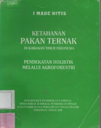 Ketahanan Pakan Ternak Dikawasan Timur Indonesia : Pendekatan Holistik Melalui Agroforestik