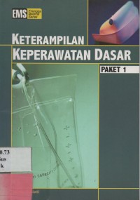 Ketrampilan Keperawatan Dasar Paket 1