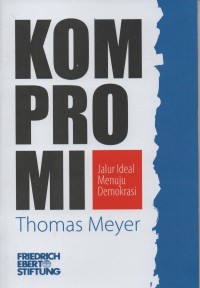 Kompromi jalur ideal menuju demokrasi