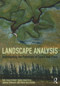 Landscape Analysis : Investigating The Potentials Of Space And Place