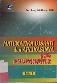 Matematika Diskrit dan Aplikasinya Pada Ilmu Komputer