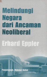 Melindungi Negara dari Ancaman Neoliberal