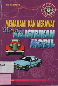 Memahami dan Merawat Sistem Kelistrikan Mobil