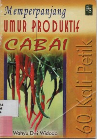 Memperpanjang Umur Produktif Cabai (60 Kali Petik)