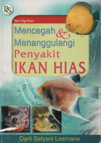 Mencegah dan Menanggulangi Penyakit Ikan Hias