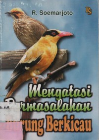 Mengatasi Permasalahan Burung Berkicau