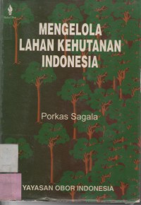 Mengelola Lahan Kehutanan Indonesia