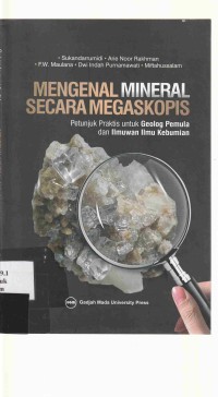 Mengenal Mineral Secara Megaskopis