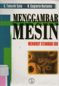 Menggambar Mesin : Menurut Standar ISO